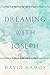Dreaming With Joseph: 12 De...