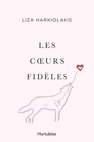 Les coeurs fidèles (Hardcover)