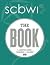 SCBWI - The Book - The Essential Guide to Publishing for Chil... by SCBWI