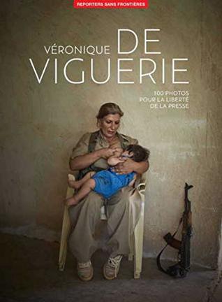 100 photos de Véronique de Viguerie pour la liberté de la presse (Paperback)