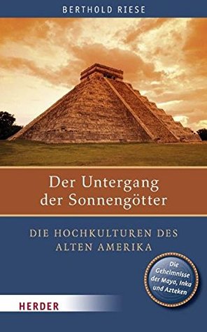 Der Untergang der Sonnengötter (Hardcover)