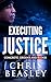 Executing Justice: Concrete...