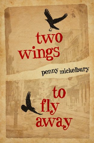 Two Wings to Fly Away (The Two Wings Saga, #1)