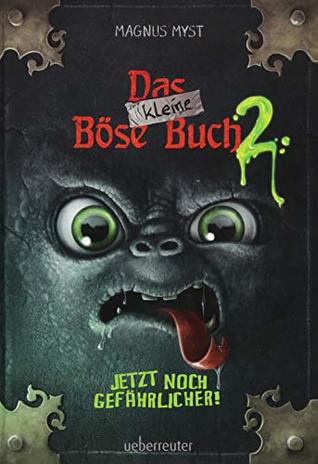 Jetzt noch gefährlicher! (Das kleine Böse Buch #2)