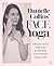 Danielle Collins' Face Yoga: Firming facial exercises & inspiring tips to glow, inside and out