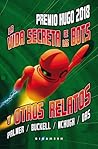 La vida secreta de los bots y otros relatos by Tobias S. Buckell