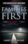 Families First: A Post-Apocalyptic Next World Series Volume 1