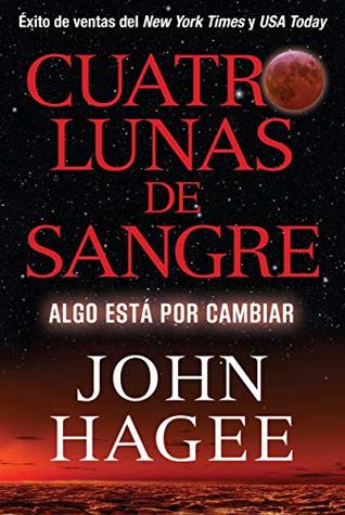 Cuatro Lunas de Sangre: Algo Está Por Cambiar