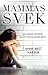 Mammas svek by Anne-Britt Harsem