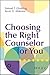 Choosing the Right Counselor For You