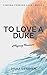To Love A Duke: A Regency Romance