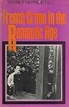 French crime in the Romantic age