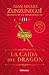 CAIDA DEL DRAGON, LA (TRILOGIA DE LA IND