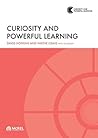 Curiosity and Powerful Learning
