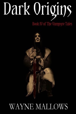 Dark Origins, (book four of the Vamyre Tales)