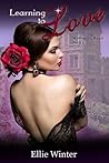 Learning to Love (Wynbourne Manor, #1)