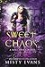 Sweet Chaos (Kali Sweet, #2)