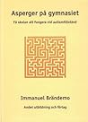 Asperger på gymnasiet - Få skolan att fungera vid autismtillstånd