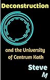 Deconstruction: A History Department Misadventure (The History Department Book 5) Deconstruction: A History Department Misadventure (The History Department Book 5)