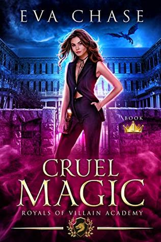 Cruel Magic (Royals of Villain Academy, #1)