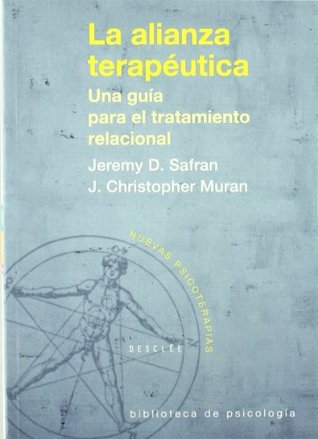 La alianza terapéutica. Una guía para el tratamiento relacional (Paperback)