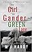 The Girl on Gander Green Lane by M.J.  Hardy