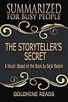 Summary: The Storyteller’s Secret - Summarized for Busy People: A Novel: Based on the Book by Sejal Badani