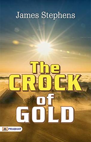The Crock of Gold: James Stephens' Whimsical Adventure