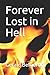Forever Lost in Hell