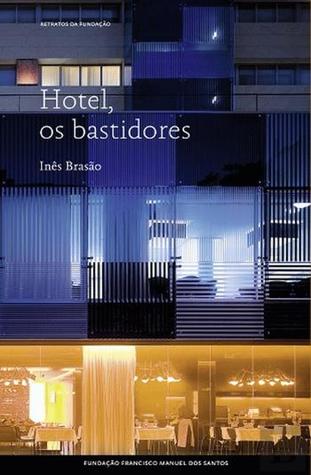 Hotel, os Bastidores