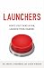 Launchers by Kerry K. Litzenberg
