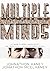 Multiple Minds