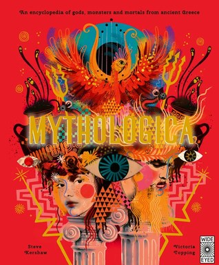 Mythologica: An Encyclopedia of Gods, Monsters and Mortals from Ancient Greece (Hardcover)