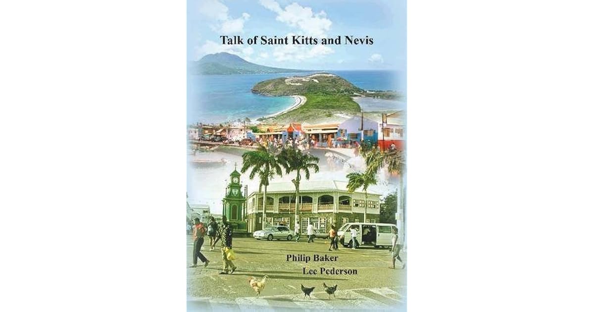 Talk of Saint Kitts and Nevis by Philip Baker