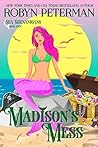 Madison's Mess by Robyn Peterman