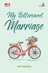 My Bittersweet Marriage My Bittersweet Marriage