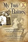 My Two Elaines by Martin J. Schreiber
