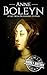 Anne Boleyn: A Life from Be...