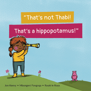 That's not Thabi! That's a Hippopotamus! (ebook)