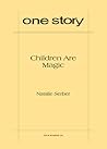 Children Are Magic (One Story #251)