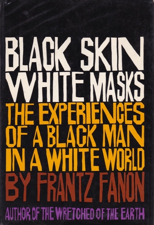 Black Skin, White Masks