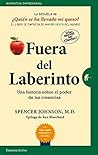 Book cover for Fuera del laberinto: Una historia sobre el poder de las creencias (¿Quién se ha llevado mi queso? nº 2) (Spanish Edition)