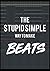 The Stupid Simple Way to Make Beats! by Cary Ciccone