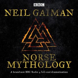 Norse Mythology: A BBC Radio 4 full-cast dramatisation (Audio CD)