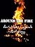 Around the Fire: An Urban L...