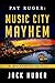 Music City Mayhem (Pat Ruge...