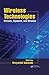 Wireless Technologies: Circuits, Systems, and Devices (Devices, Circuits, and Systems)