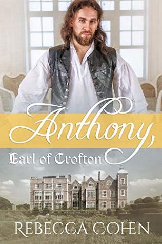 Anthony, Earl of Crofton (Earls of Crofton, #1)