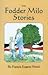 THE FODDER MILO STORIES by Francis Eugene Wood