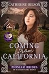 Coming from California by Catherine Bilson